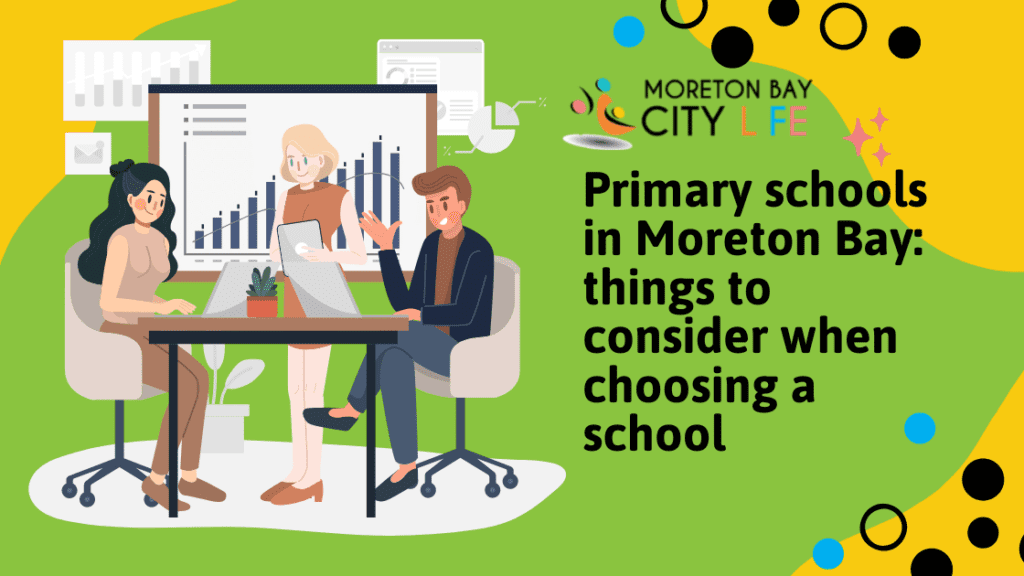 Primary schools in Moreton Bay: things to consider when choosing a school